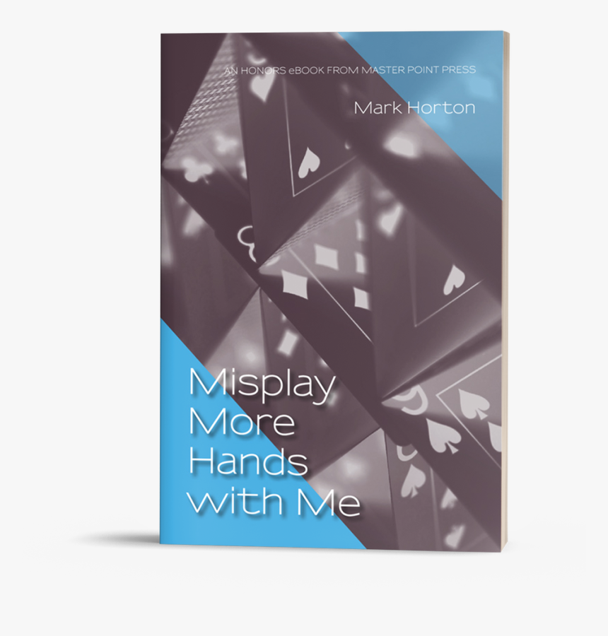Misplay More Hands With Me - Gaining The Mental Edge At Bridge, HD Png Download
