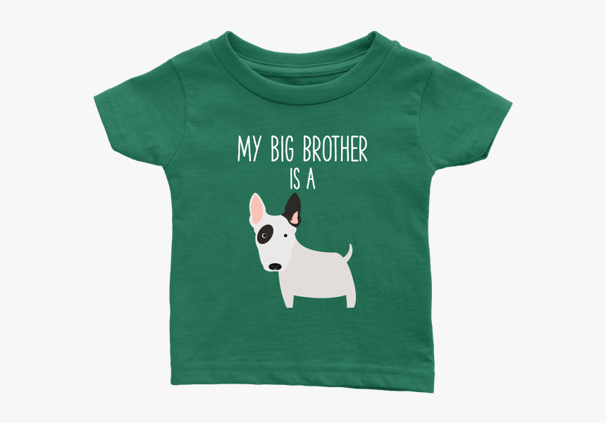 My Big Brother Is A Bull Terrier Baby T Shirt, Funny - T-shirt, HD Png Download