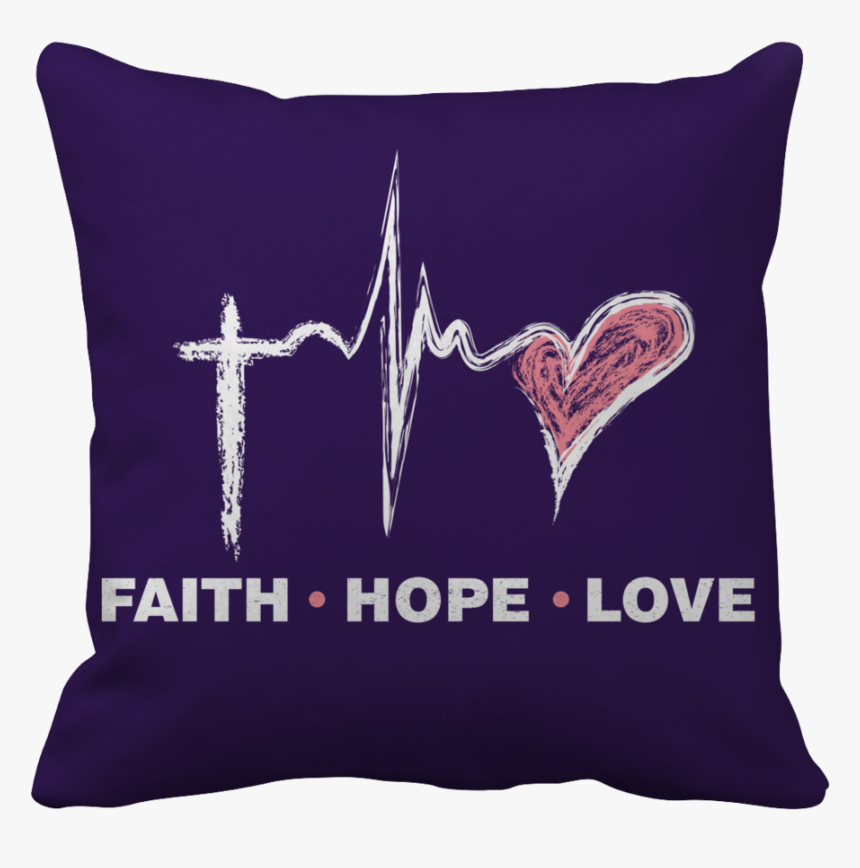 Pt Pillow Cases Pillow Cases / Purple Faith Hope Love - It's A Beautiful Day To Save Lives Pillow Case, HD Png Download