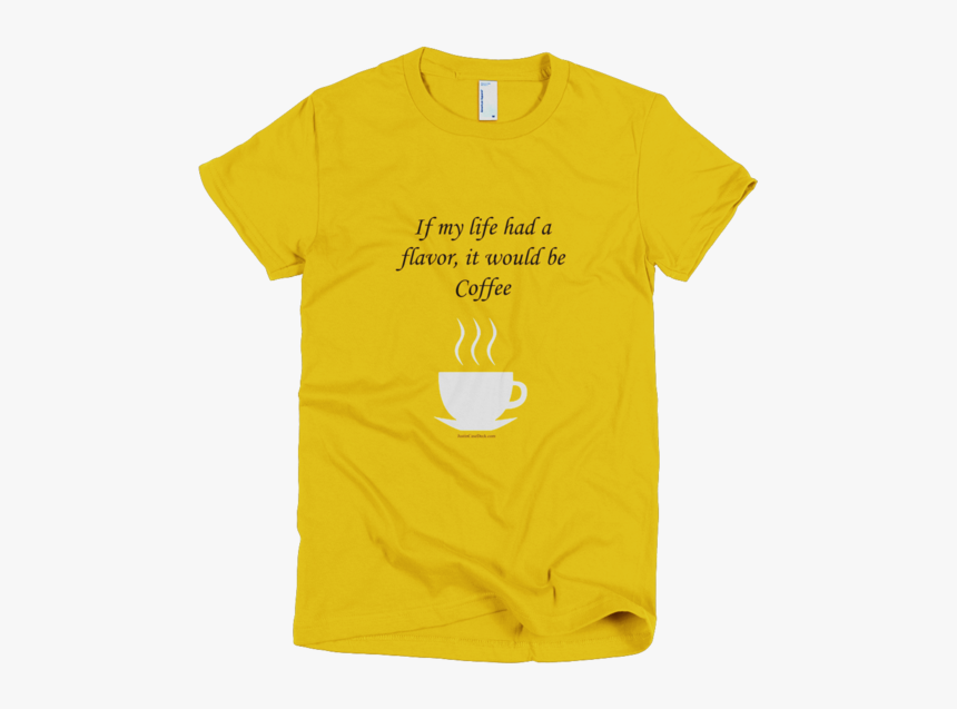 We Ve Always Done It This Way T Shirt, HD Png Download