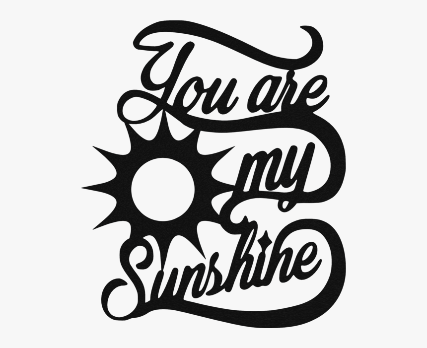 You Are My Sun Shine - Circle, HD Png Download