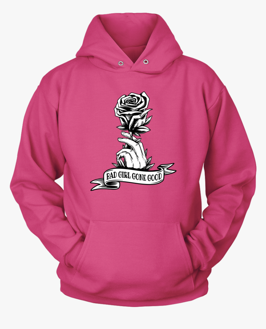 Bad Girl Gone Good - Good Design Hoodie, HD Png Download