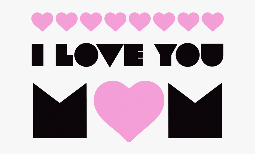 Love You Mom Png - Heart, Transparent Png