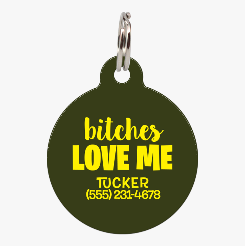 Military Bitches Love Me Funny Pet Id Tag 
 Class Lazyload - Pendant, HD Png Download