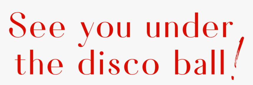 See You Under Disco Ball, HD Png Download