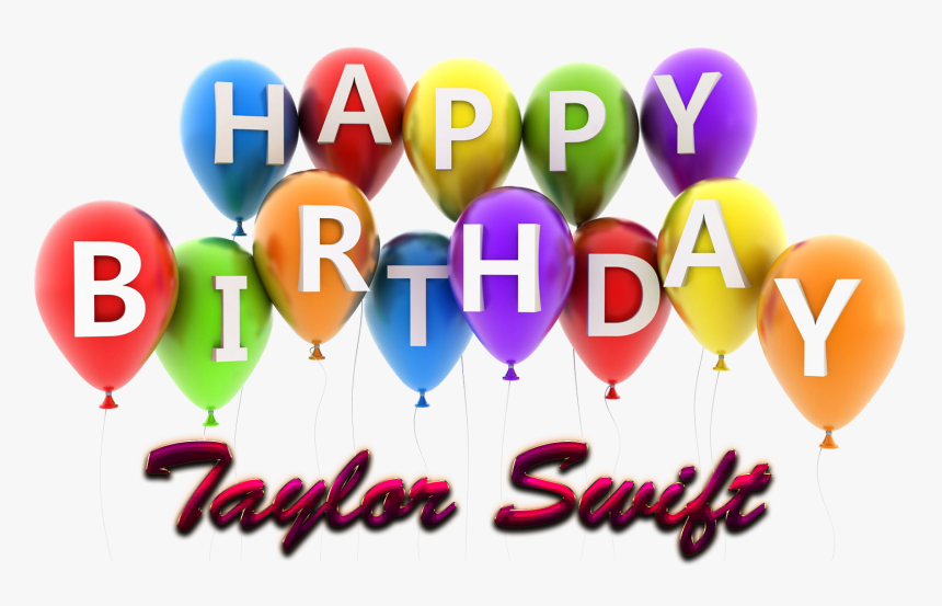 Taylor Swift Happy Birthday Balloons Name Png, Transparent Png