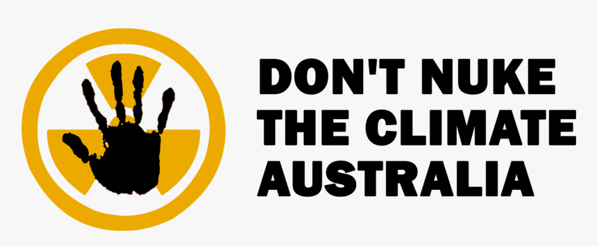 Don’t Nuke The Climate Australia, HD Png Download