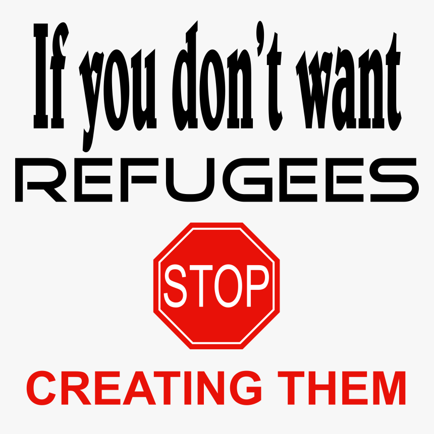 Stop Making Refugees Clip Arts, HD Png Download
