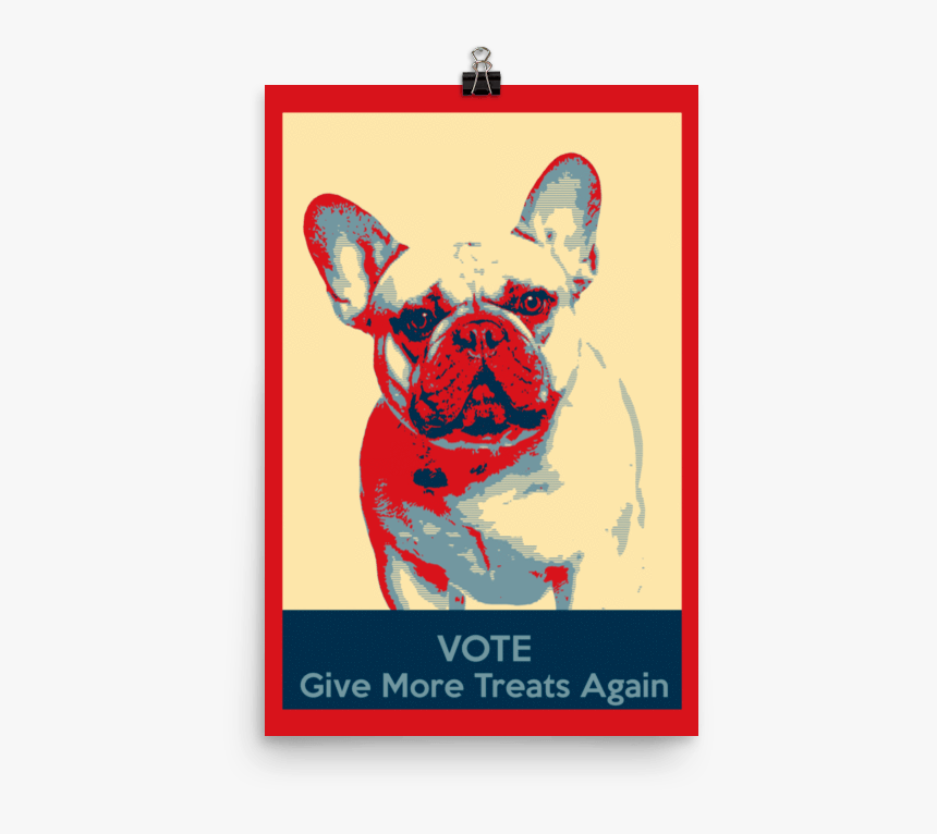 French Bulldog Election Poster, HD Png Download