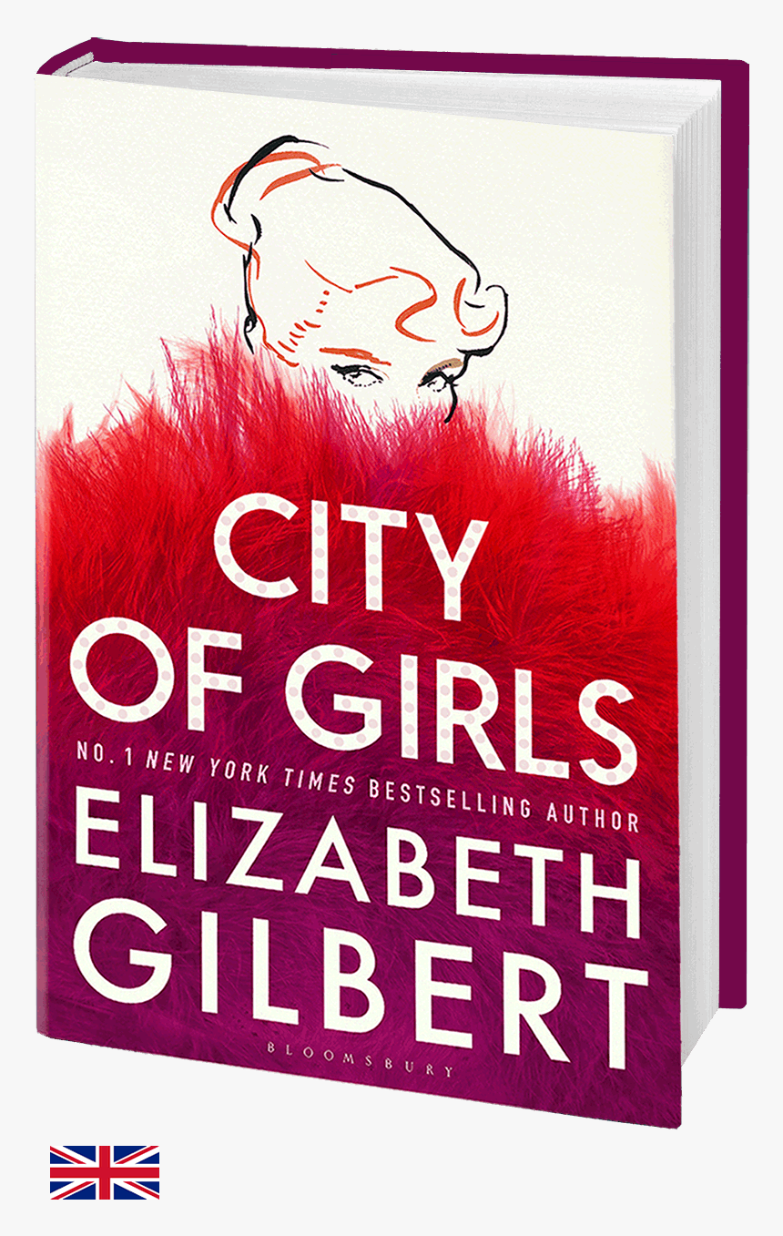 City Of Girls By Elizabeth Gilbert - Elizabeth Gilbert City Of Girls, HD Png Download