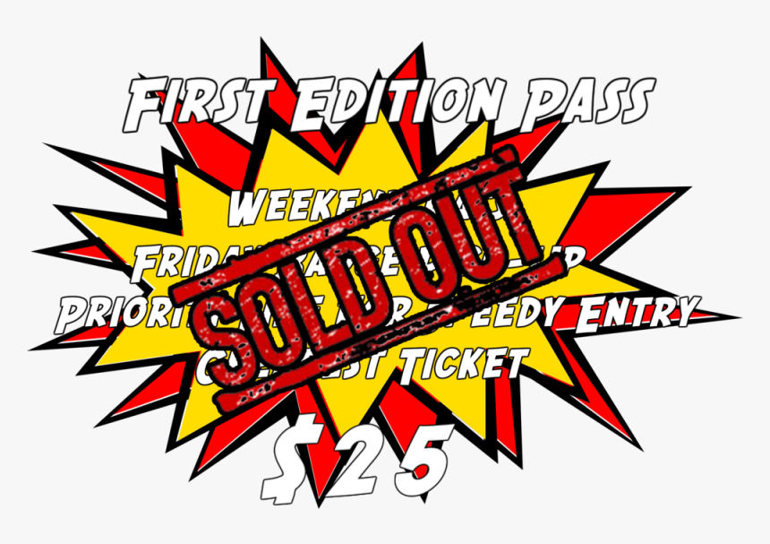 First Edition Ticket $25 Sold Out, HD Png Download