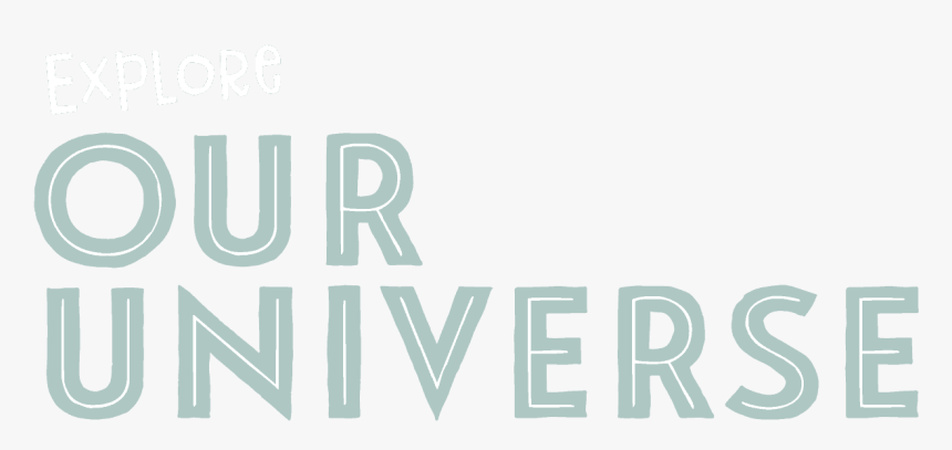 Our Universe -, HD Png Download