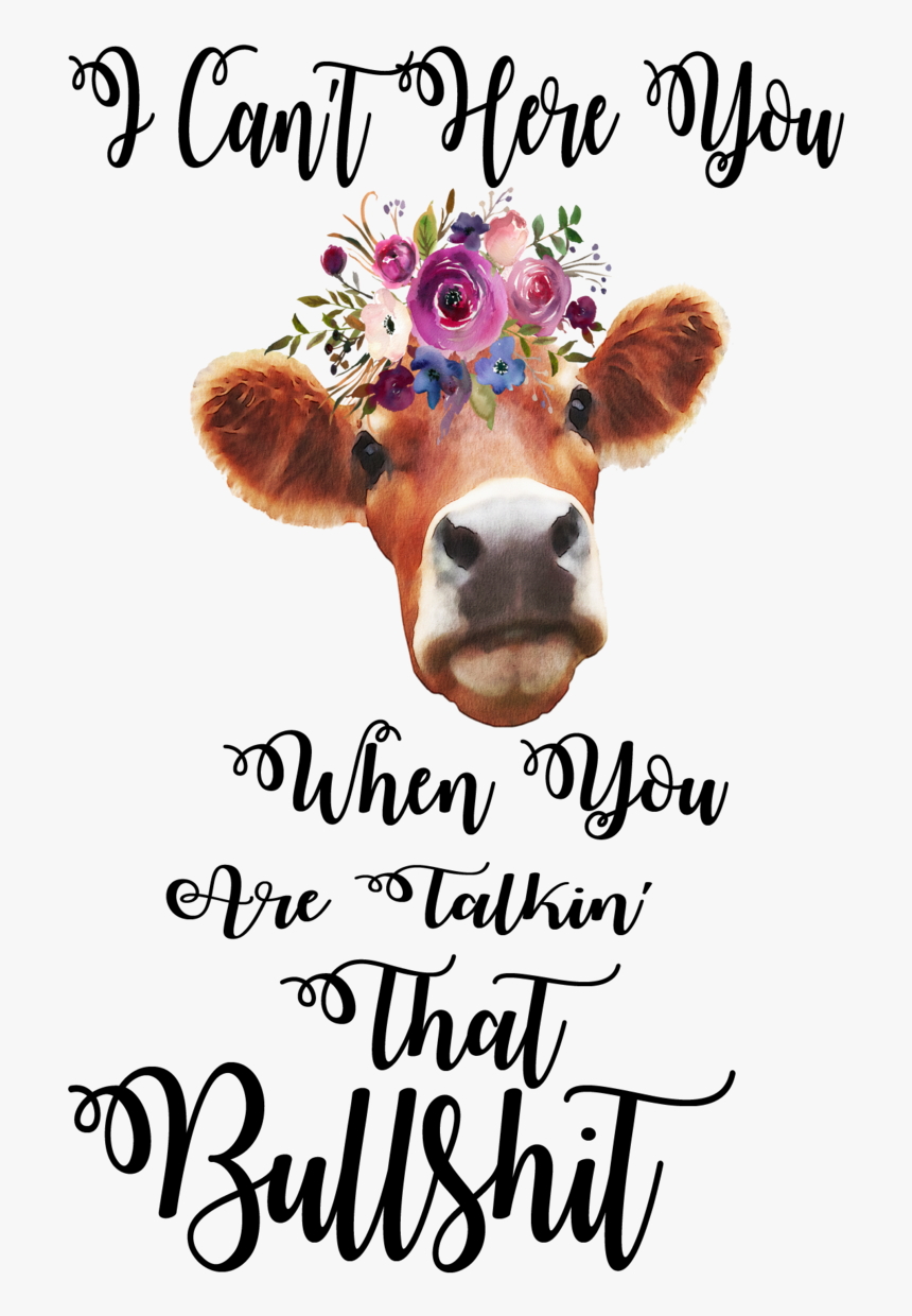 Live Like Someone Left The Gate Open Cow, HD Png Download