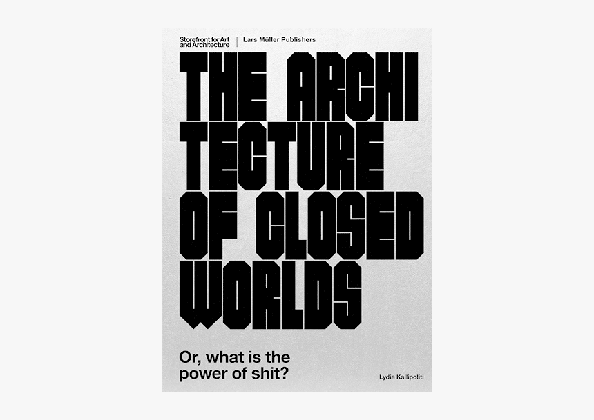 The Architecture Of Closed Worlds - Book Cover, HD Png Download