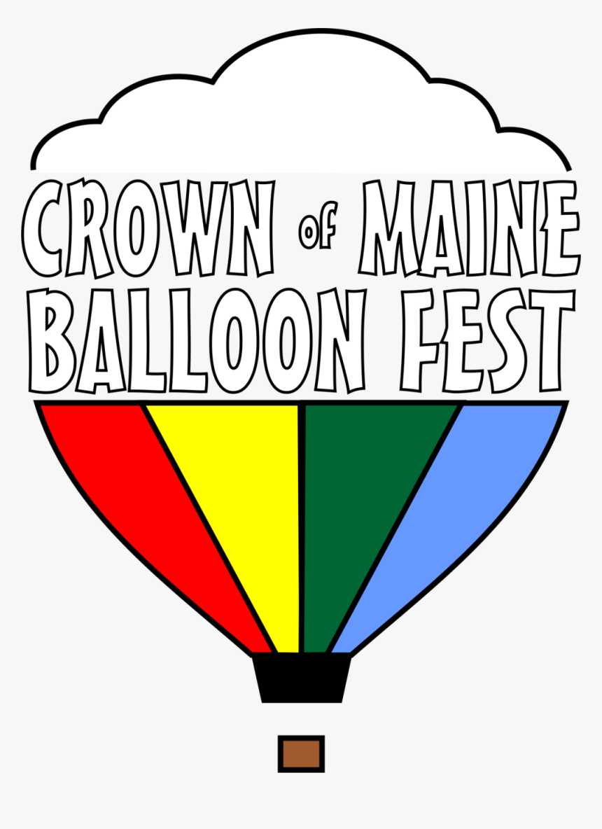 Crown Of Maine Balloon Fest Clipart , Png Download - Crown Of Maine Balloon Fest, Transparent Png