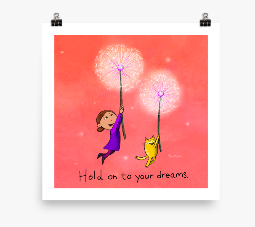 Hold On To Your Dreams, HD Png Download