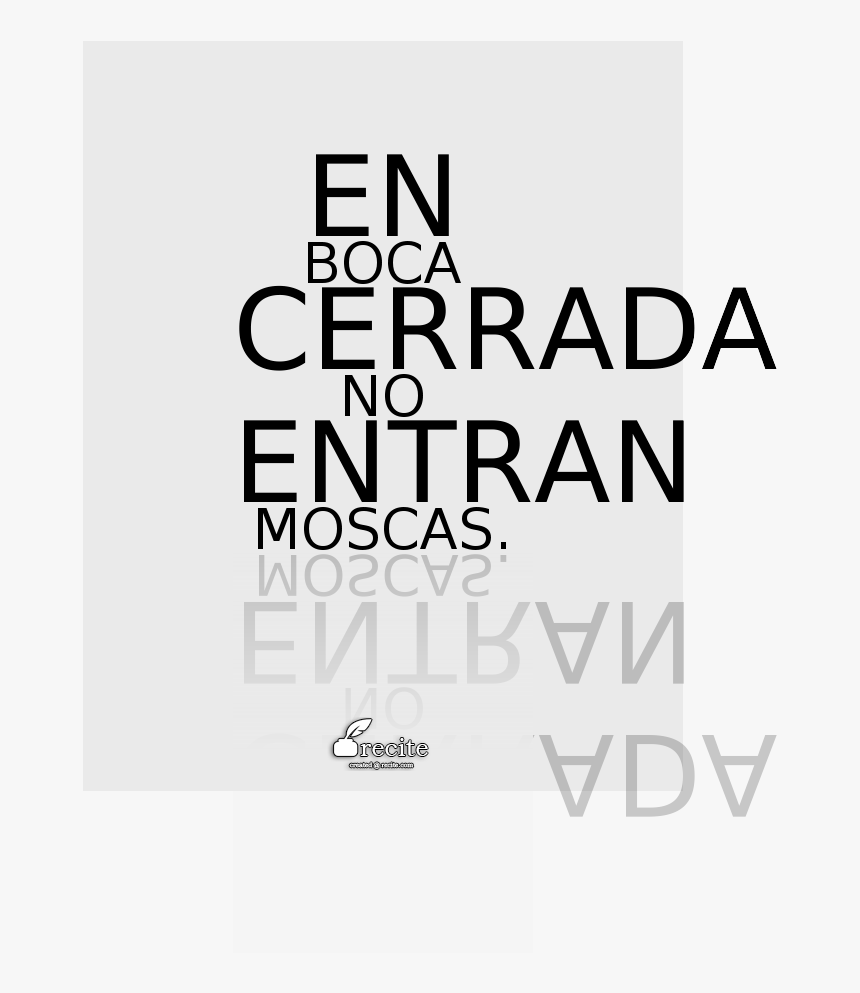 En Boca Cerrada No Entran Moscas - Poster, HD Png Download