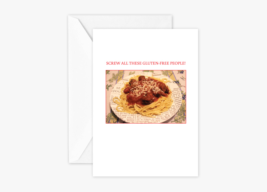 Screw All These Gluten Free People - Dish, HD Png Download