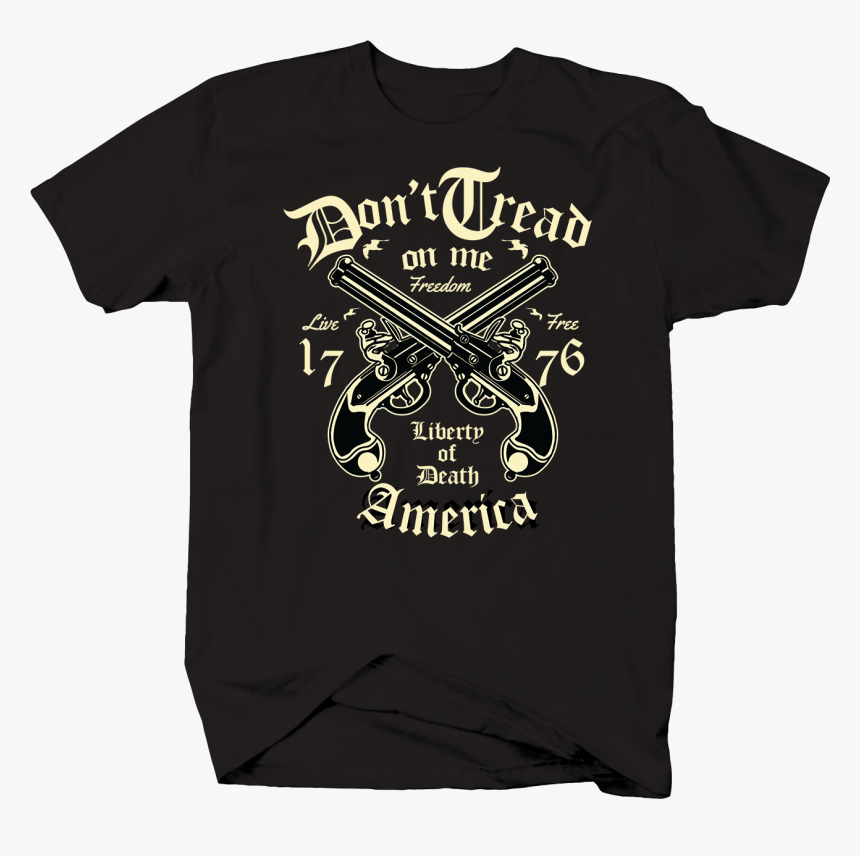 Don 039 T Tread On Me With Crossed Pistols 2nd Amendment - Nigeria Customize Tshirts, HD Png Download