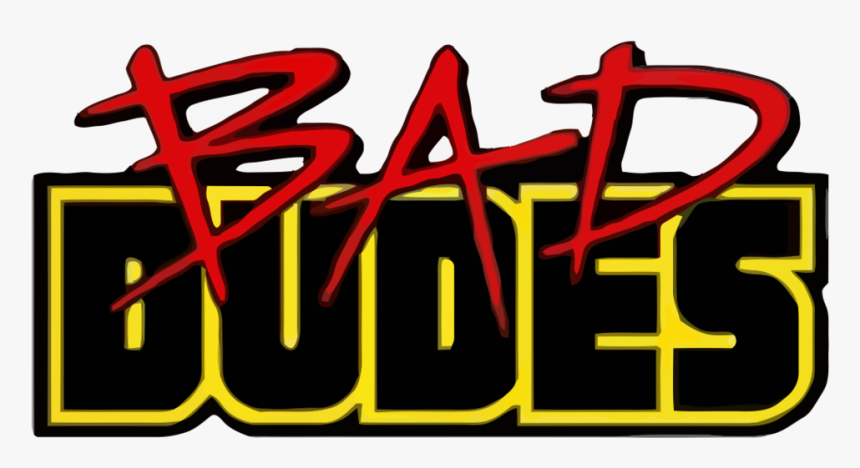 Bad Dudes Logo - Bad Dudes Vs Dragonninja Logo, HD Png Download