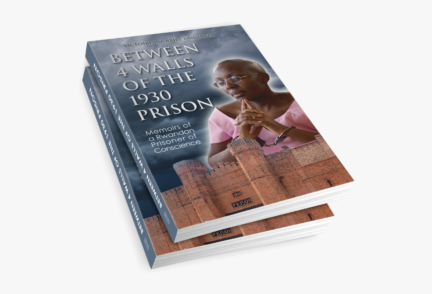Between 4 Walls Of 1930 Prison - Victoire Ingabire Book, HD Png Download