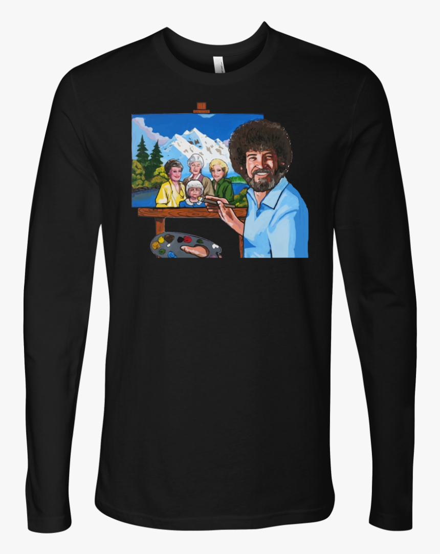 Bob Ross Painting The Golden Girls Shirt - Bob Ross Painting Shirt, HD Png Download