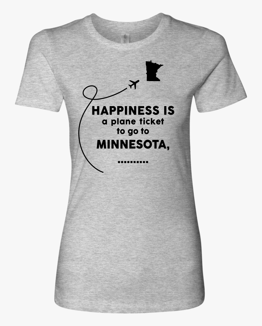 Happiness Is A Plane Ticket To Go To Minnesota 
 Class - Living In California With New Mexico Roots, HD Png Download