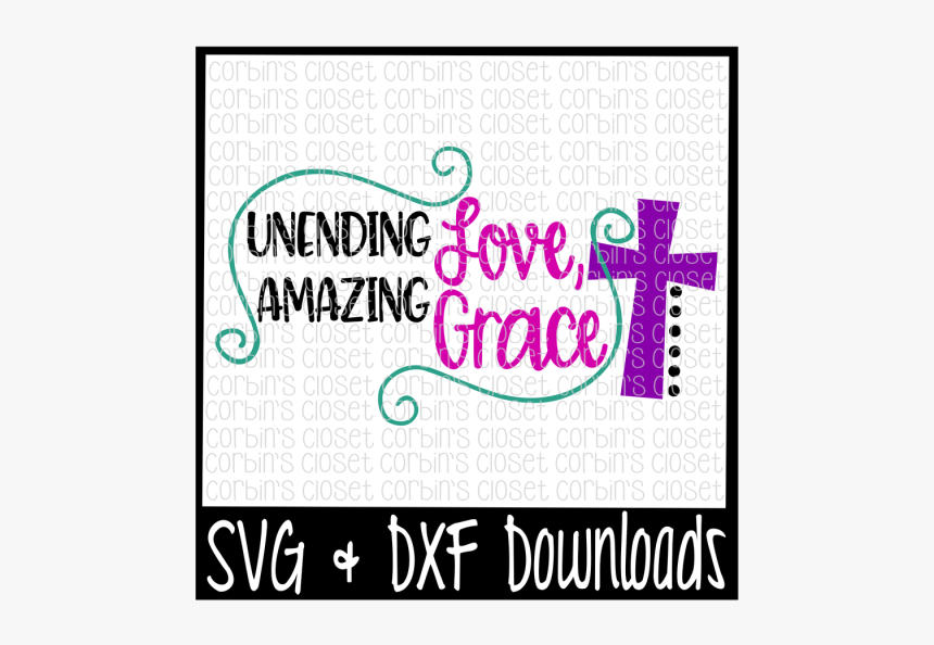 Unending Love, Amazing Grace Design, HD Png Download