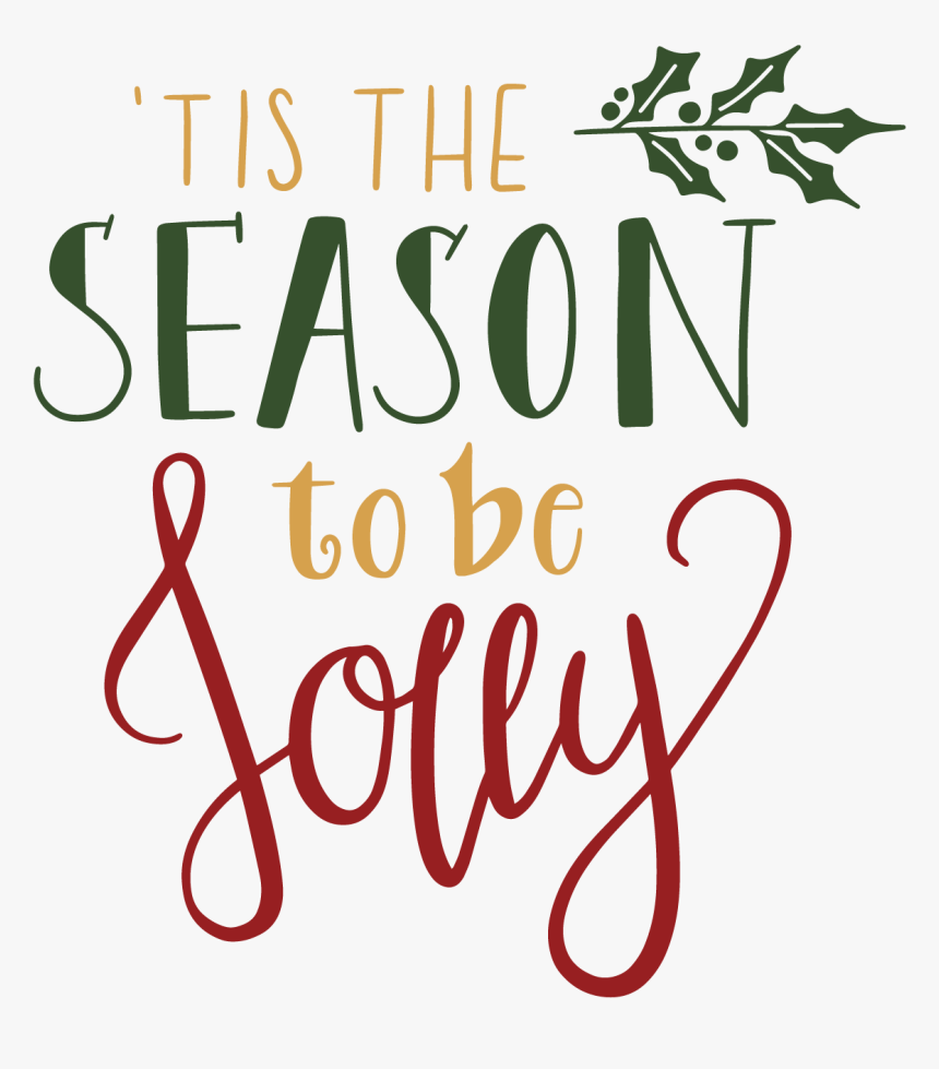 Tis The Season Svg, HD Png Download , Transparent Png Image - PNGitem