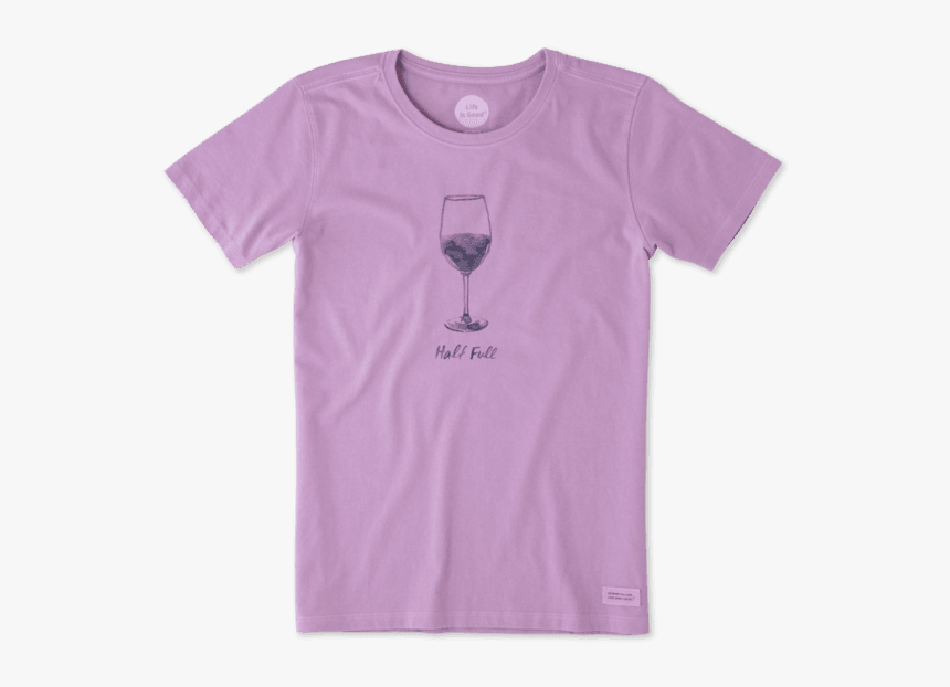 Women S Half Full Wine Glass Crusher Tee, HD Png Download