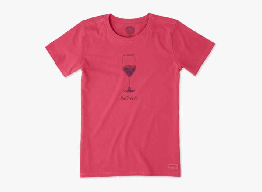 Women S Half Full Wine Glass Crusher Tee - Active Shirt, HD Png Download