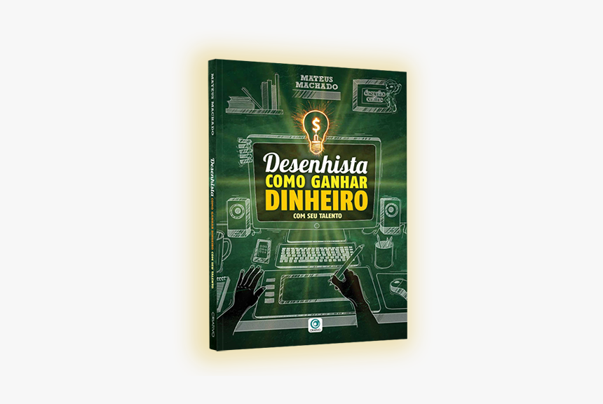 Desenhista Como Ganhar Dinheiro Com Seu Talento - Livro Desenhista Ganha Dinheiro, HD Png Download
