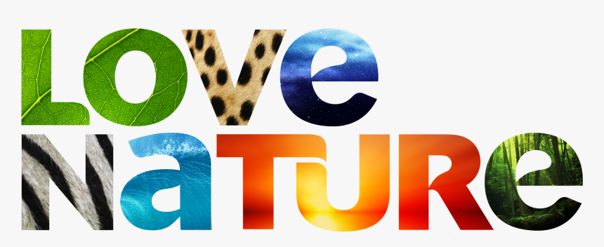 Our Love For Nature, HD Png Download