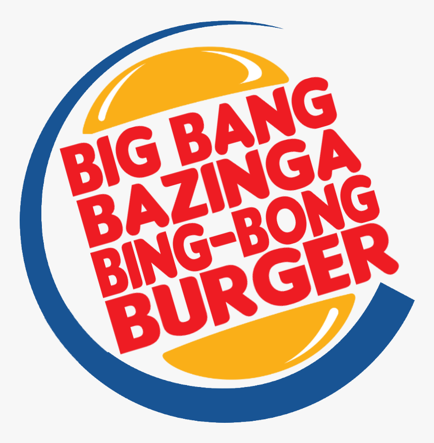 Sheldon's Big Bang Bazinga Bing Bong Burger, HD Png Download