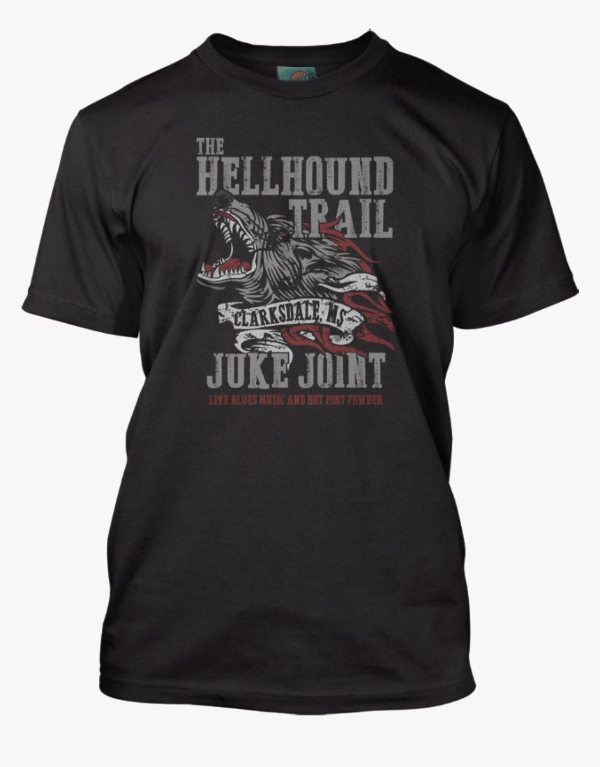 Robert Johnson Inspired Hell Hound On My Trail T-shirt - Cute Senior Shirt Ideas, HD Png Download