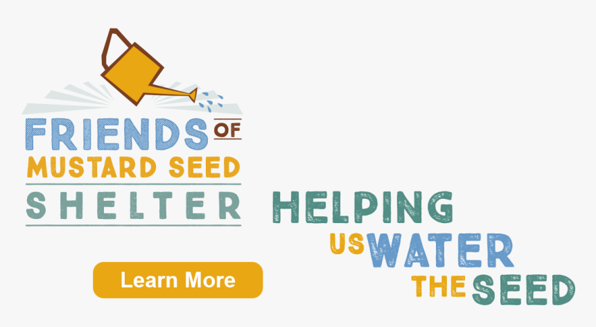 Friends Of Mustard Seed Shelter - Graphic Design, HD Png Download