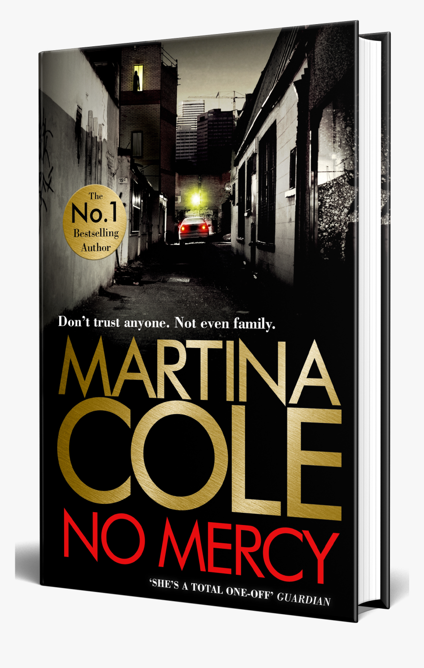 Tickets Include A Signed Copy Of Martina Cole S New - No Mercy Martina Cole, HD Png Download