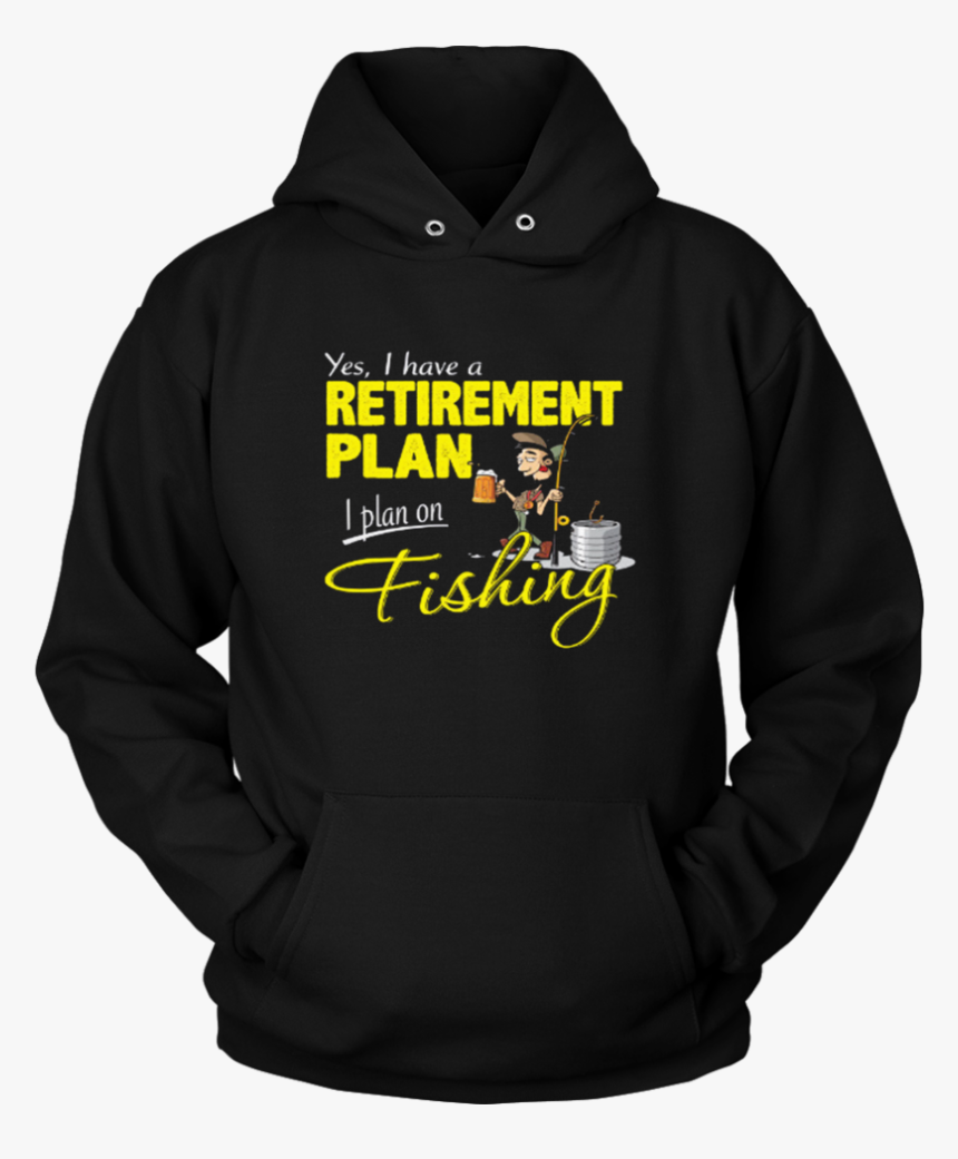 Fishing Retirement Plan Mens Funny Angling T-shirt - Hoodie, HD Png Download