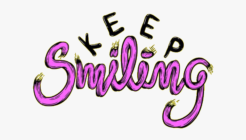 #png #quote #interesting #art #keep #smiling #freetoedit - Keep Smiling Png, Transparent Png