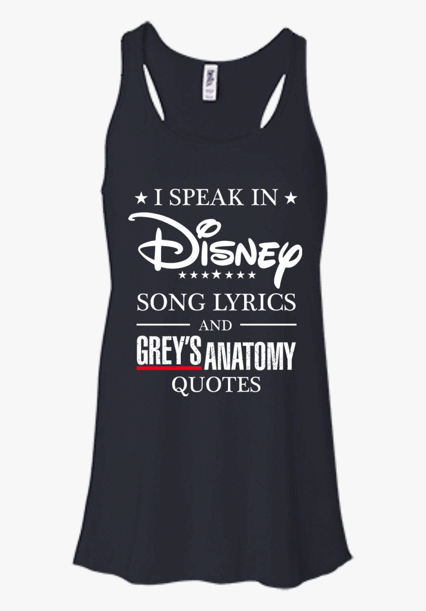 I Speak In Disney Song Lyrics And Grey S Anatomy Quotes - Not Today Arya Tank, HD Png Download