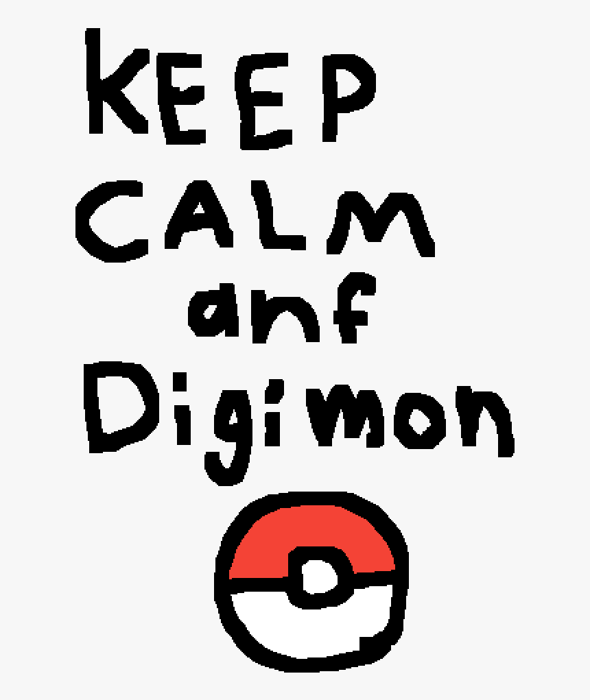 Keep Calm And Digimon, HD Png Download