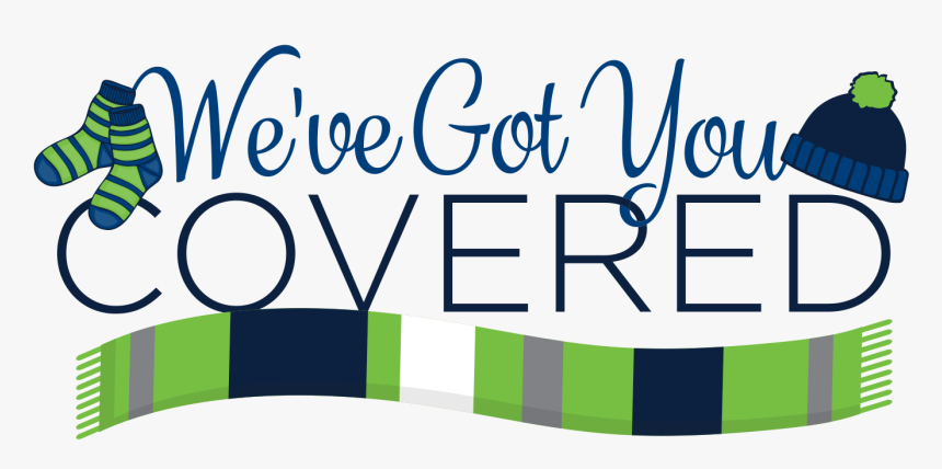 Scarf Clipart Winter Clothing Drive - We Got You Covered Clip Art, HD Png Download