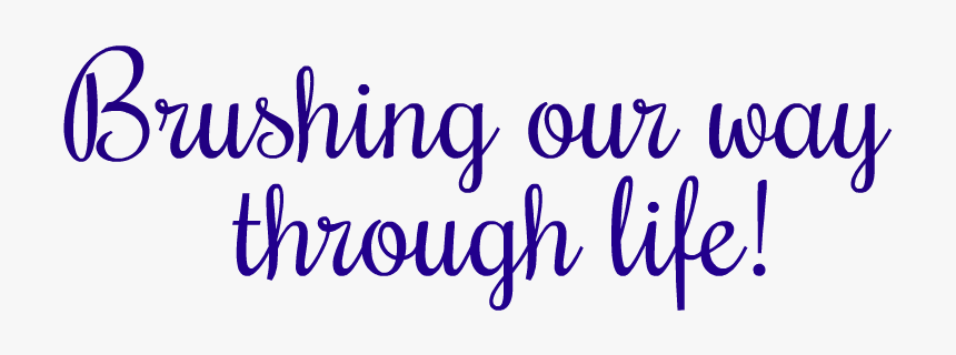 Brushing Our Way Through Life - Calligraphy, HD Png Download