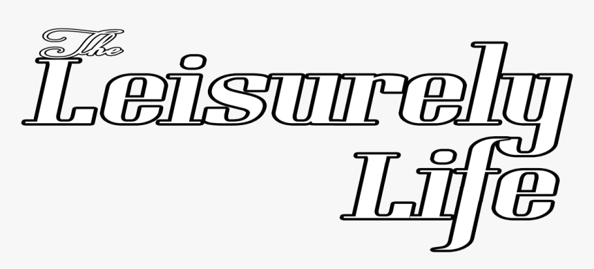 The Leisurely Life - Calligraphy, HD Png Download