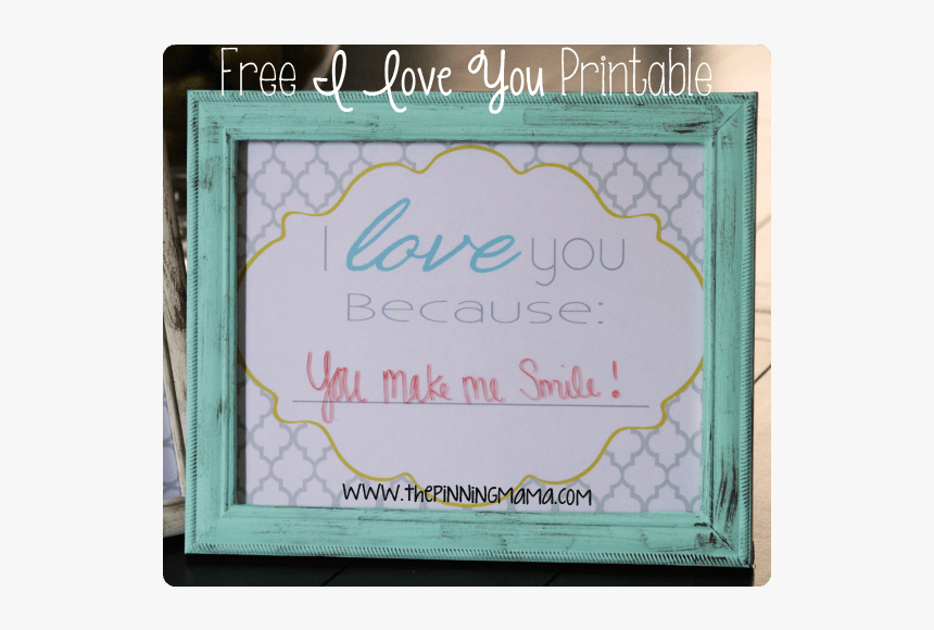 I Love You Because Dry Erase Frame By Www - Picture Frame, HD Png Download