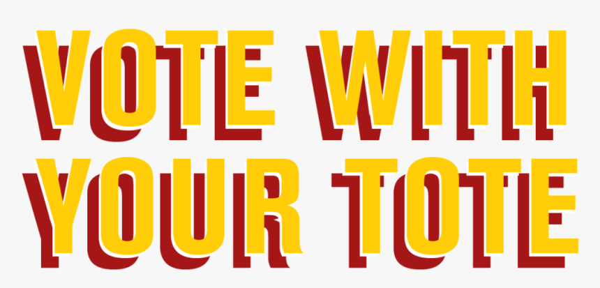 1 Header Votewithyourtote Title-homepage - Poster, HD Png Download