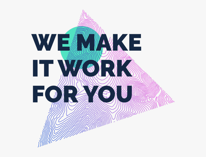 We Make It Work For You - Poster, HD Png Download