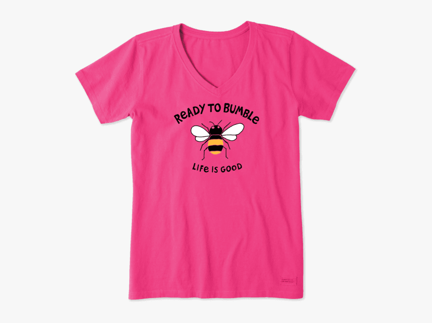 Women S Ready To Bumble Crusher Vee - Womens Pink T Shirt, HD Png Download