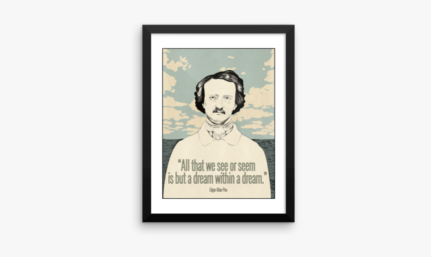 Art Edgar Allan Poe A Dream Within, HD Png Download