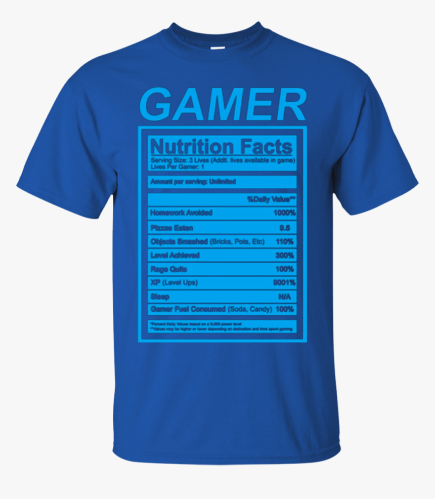 Gamer Nutrition Facts Blue Label Funny Graphic Shirt - Shirt, HD Png Download